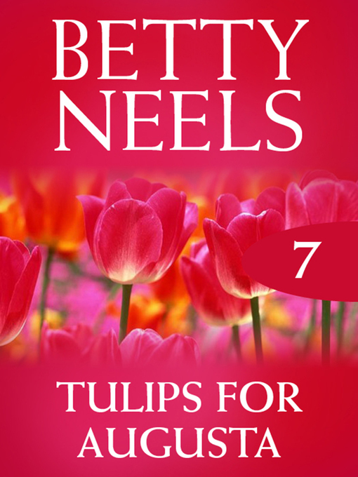 Title details for Tulips for Augusta by Betty Neels - Available